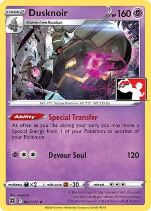 Brilliant Stars 062/172 Dusknoir (Prize Pack League Promo Non-Holo)