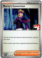 SV Temporal Forces 155/162 Morty's Conviction (Prize Pack League Promo Non-Holo)