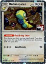 SV Temporal Forces 129/162 Dudunsparce (Prize Pack League Promo Cosmo Holo)