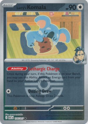 ME Ascended Heroes 175/217 Larry's Komala (Reverse Holo BALL SYMBOL)
